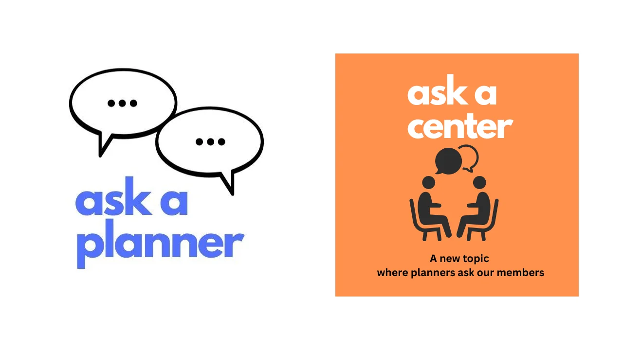 ask a planner, ask a center